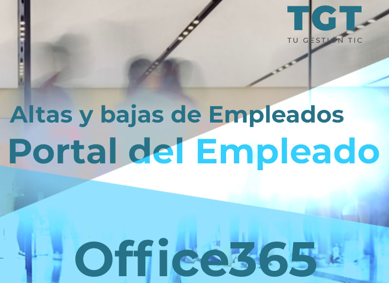 Office 365 Altas y bajas empleado automáticas