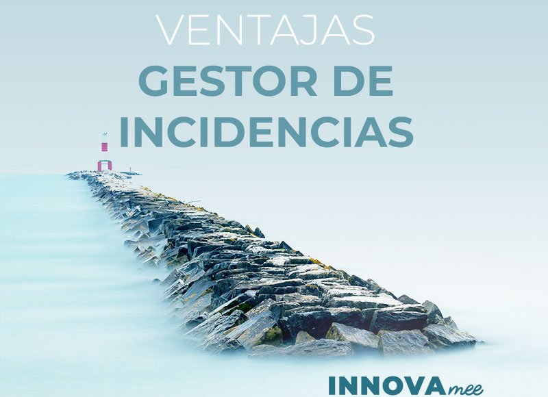 Ventajas Gestor de incidencias